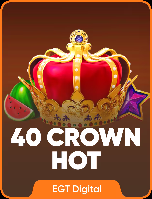 40 Crown Hot