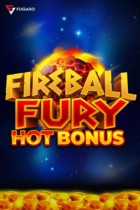 Fireball Fury Hot Bonus