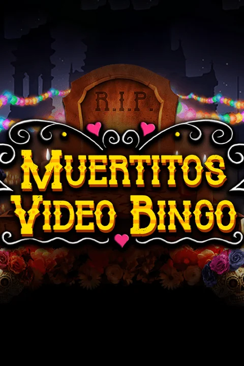 Muertitos: Video Bingo