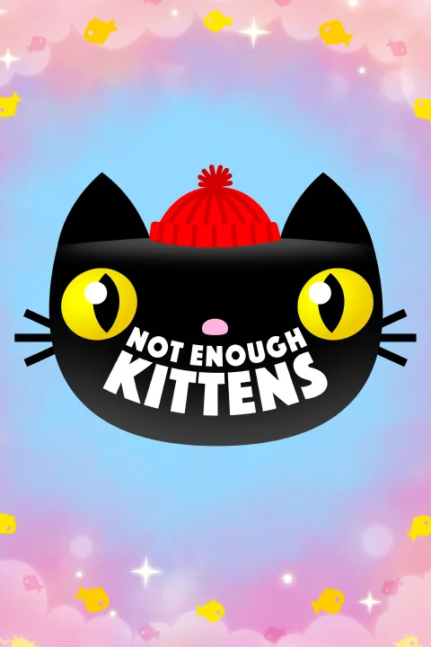 Not Enough Kittens