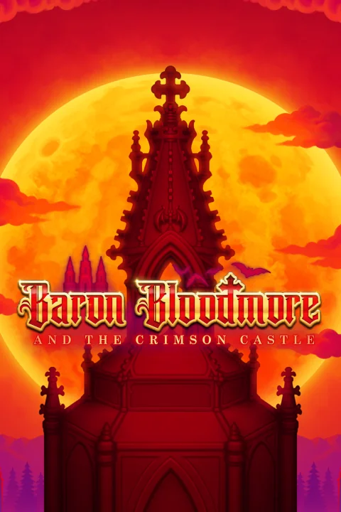 Baron Bloodmore and the Crimson Castle