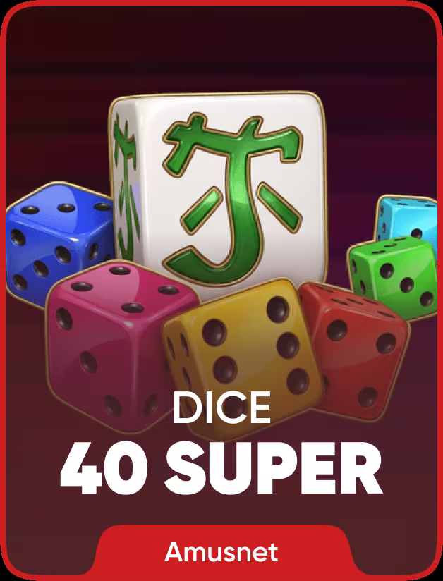 40 Super Dice