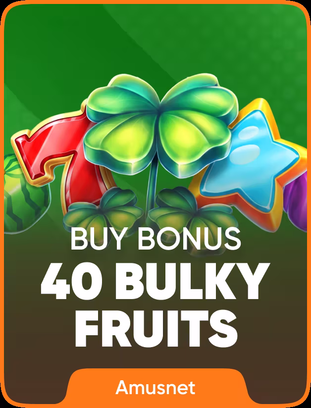 40 Bulky Fruits Buy Bonus