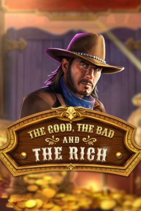 The Good, The Bad and The Rich