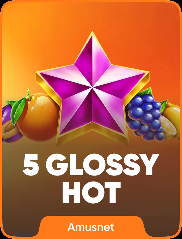 5 Glossy Hot