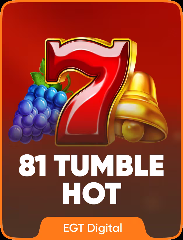 81 Tumble Hot
