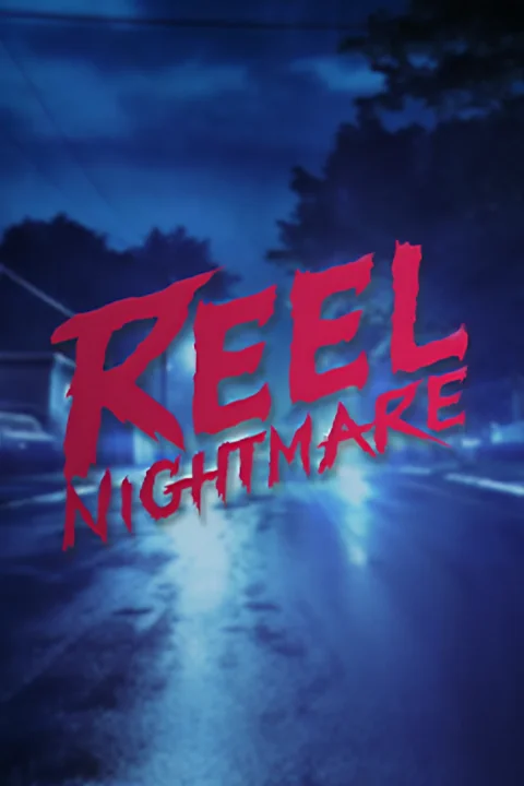 Reel Nightmare