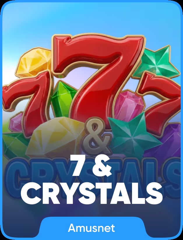 7 & Crystals