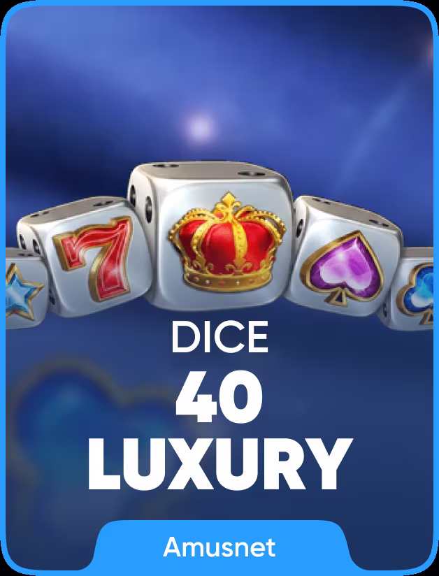 40 Luxury Dice