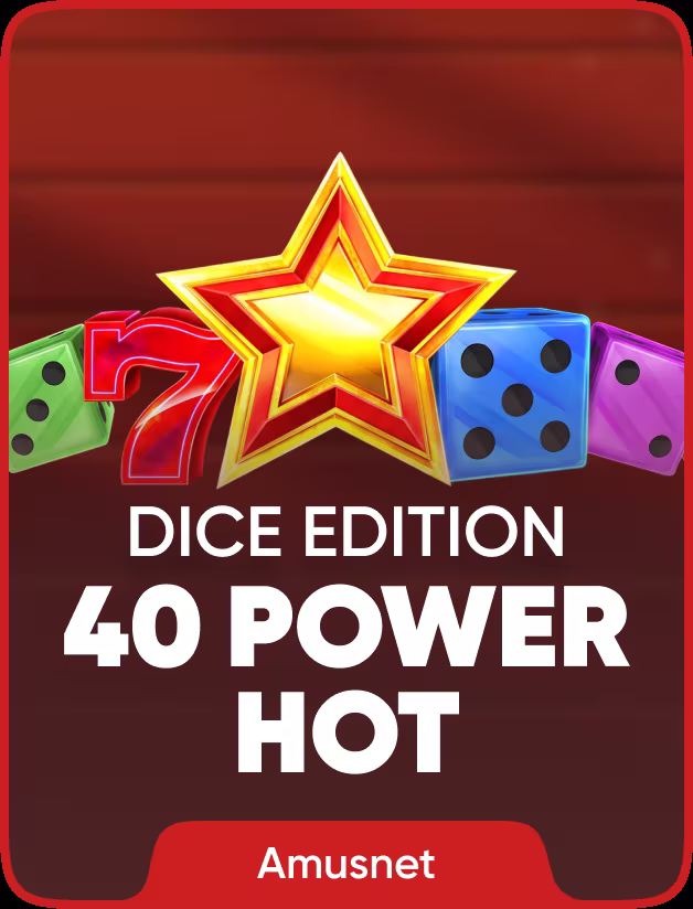 40 Power Hot Dice Edition