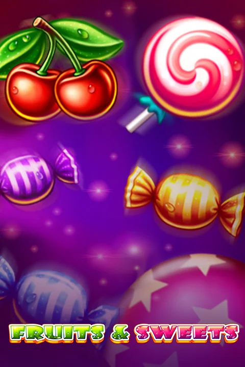 Fruits and Sweets