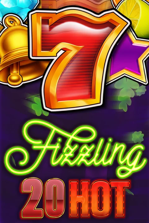 Fizzling 20 Hot