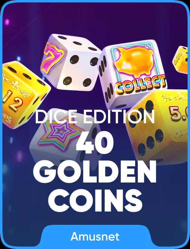 40 Golden Coins Dice Edition
