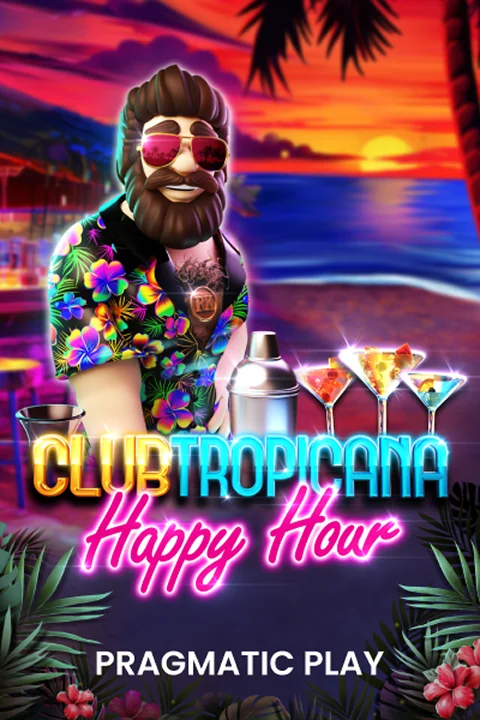 Club Tropicana – Happy Hour
