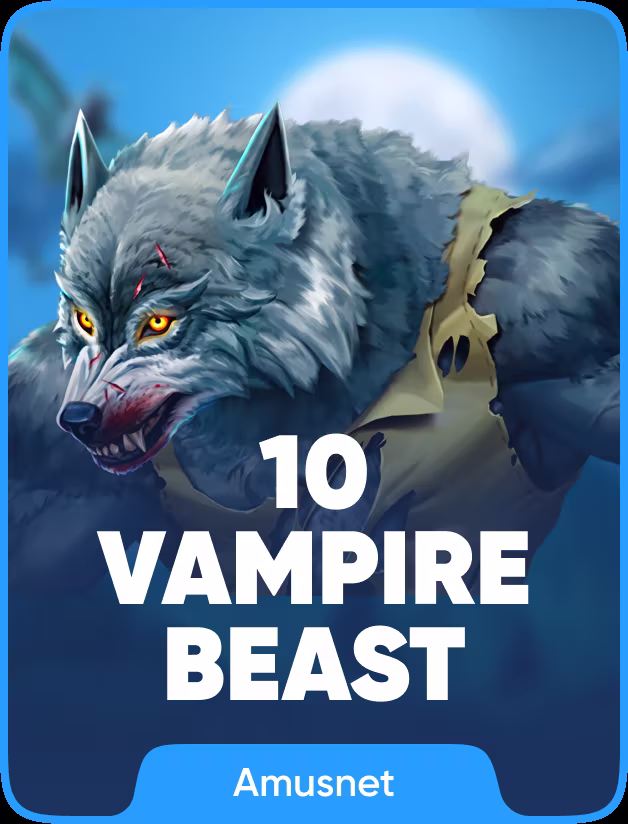 10 Vampire Beast