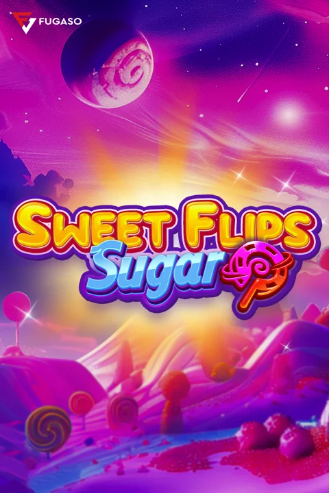 SWEET FLIPS SUGAR