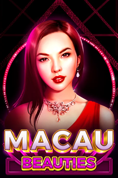 Macau Beauties