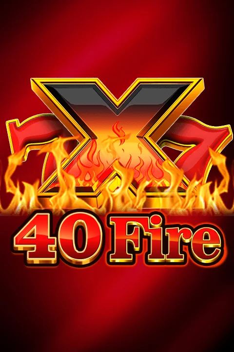 40 FIRE X