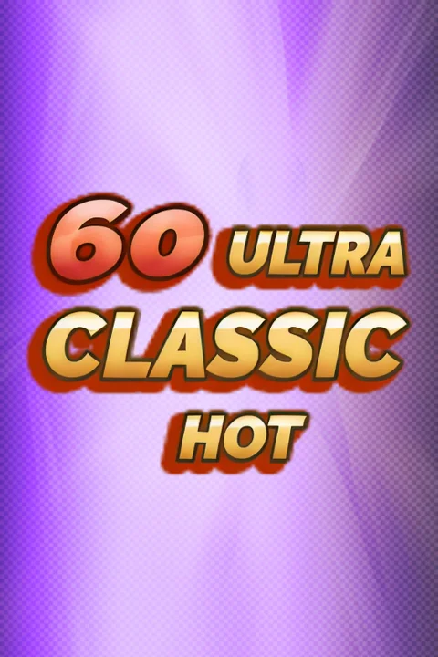 60 Ultra Classic Hot
