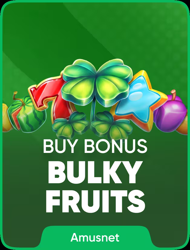 Bulky Fruits Buy Bonus