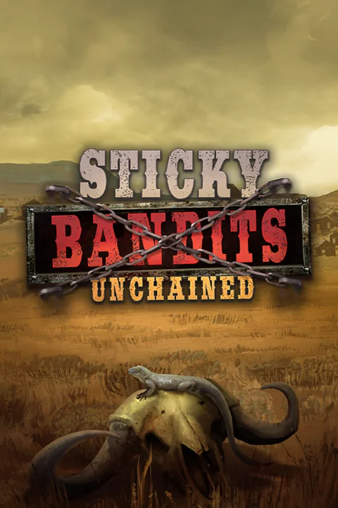 Sticky Bandits Unchained