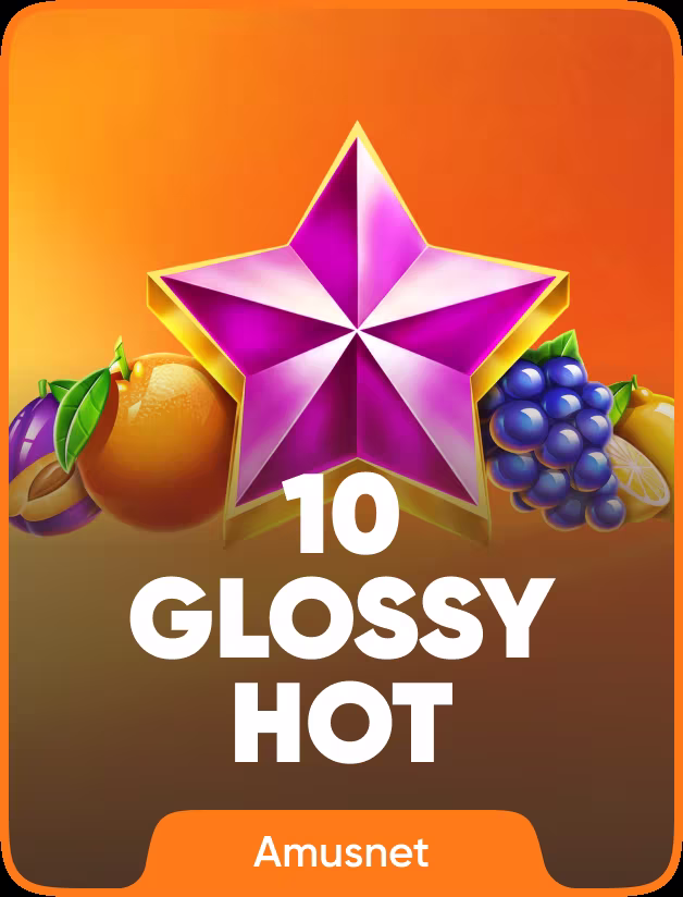 10 Glossy Hot