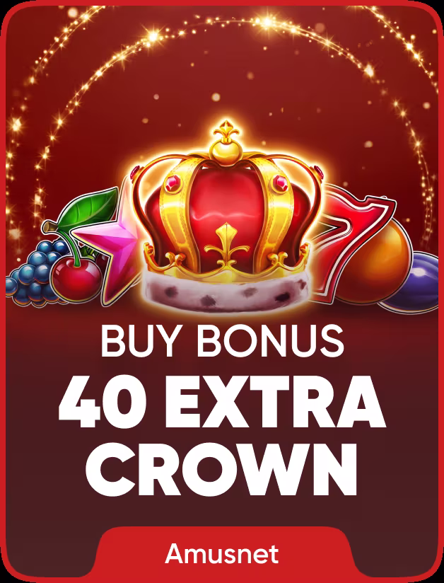 40 Extra Crown Buy bonus