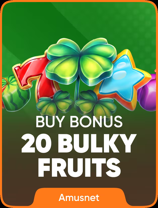20 Bulky Fruits Buy Bonus