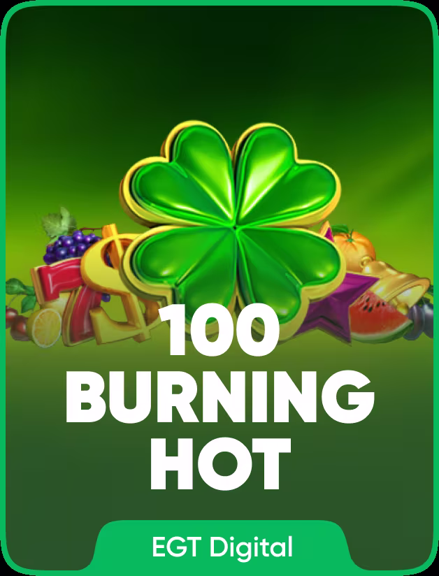 100 Burning Hot