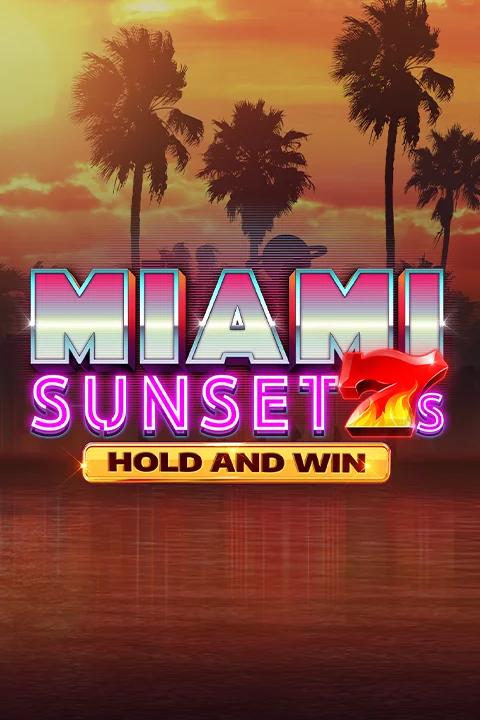 Miami Sunset 7s Hold and Win