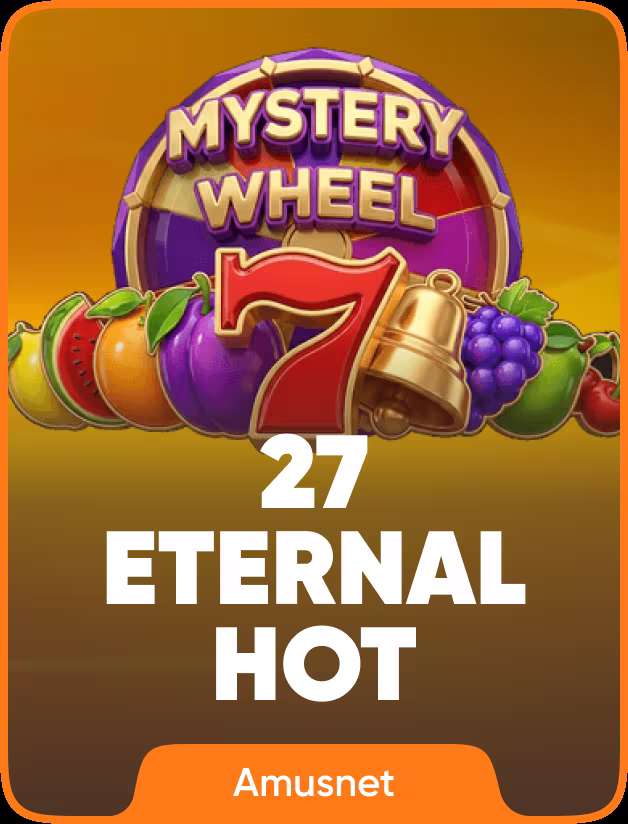 27 Eternal Hot