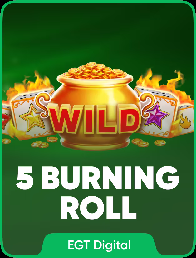 5 Burning Roll