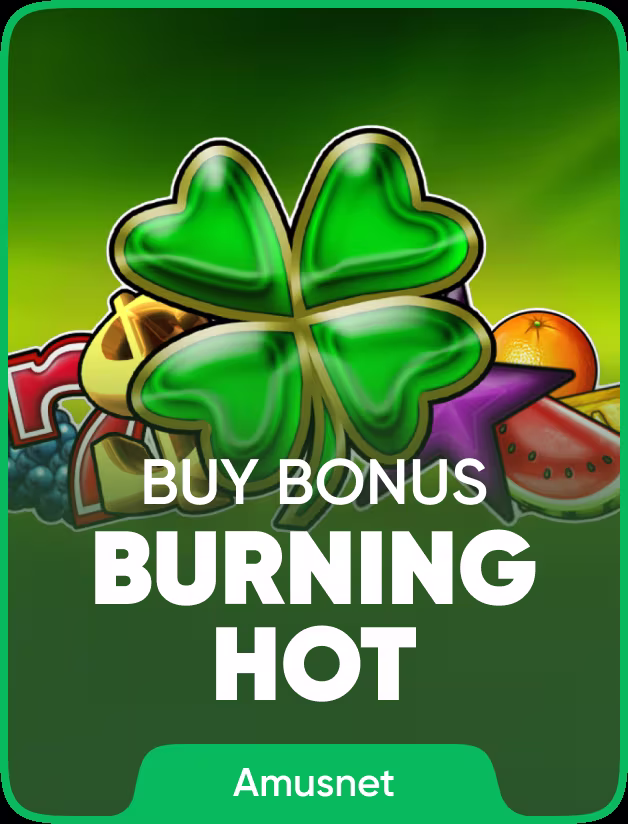 Burning Hot Buy Bonus