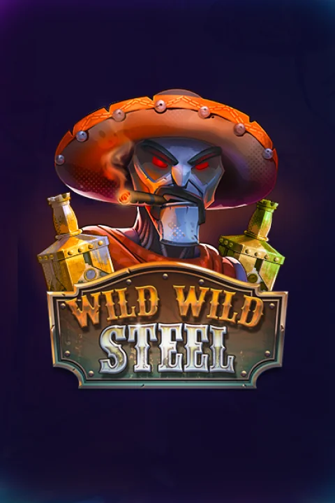 Wild Wild Steel