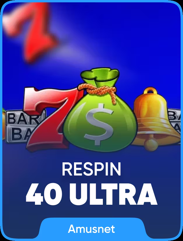 40 Ultra Respin
