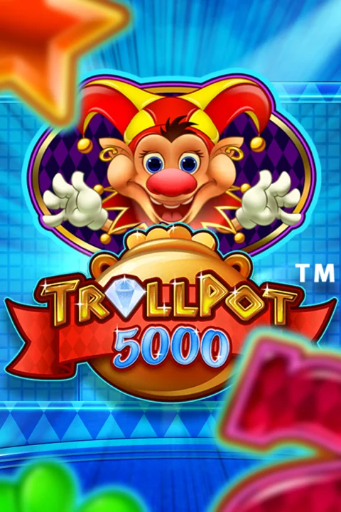 Trollpot 5000