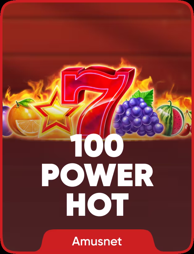 100 Power Hot