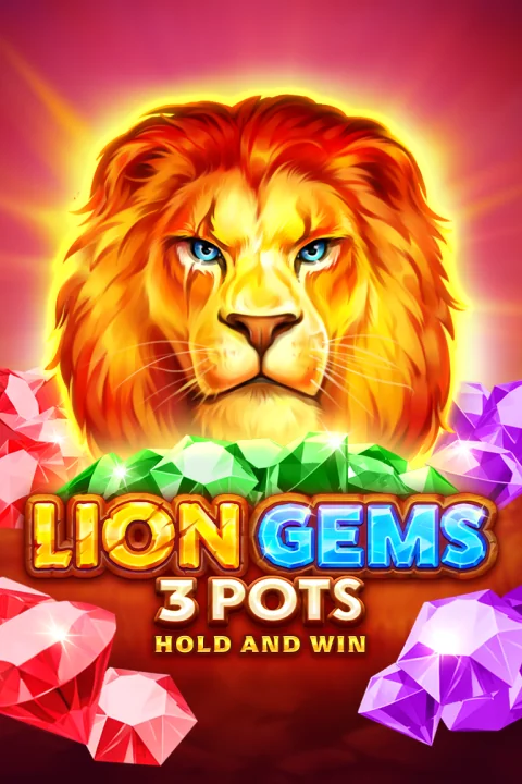 Lion Gems 3 Pots: Hold and Win