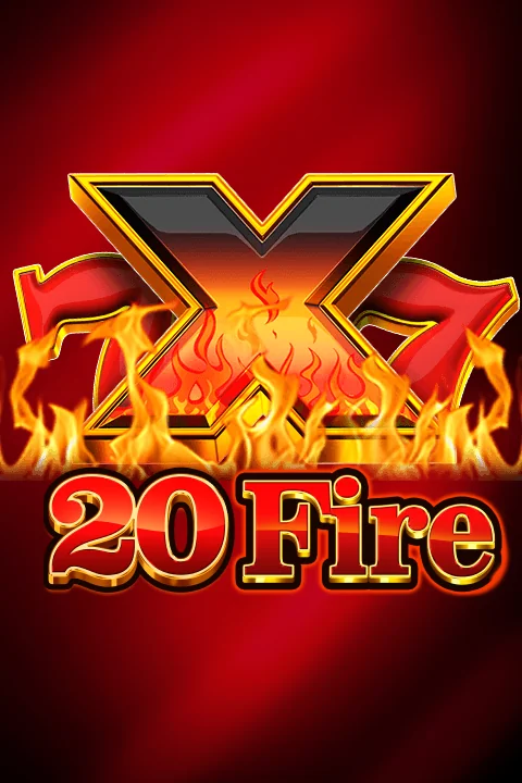20 FIRE X