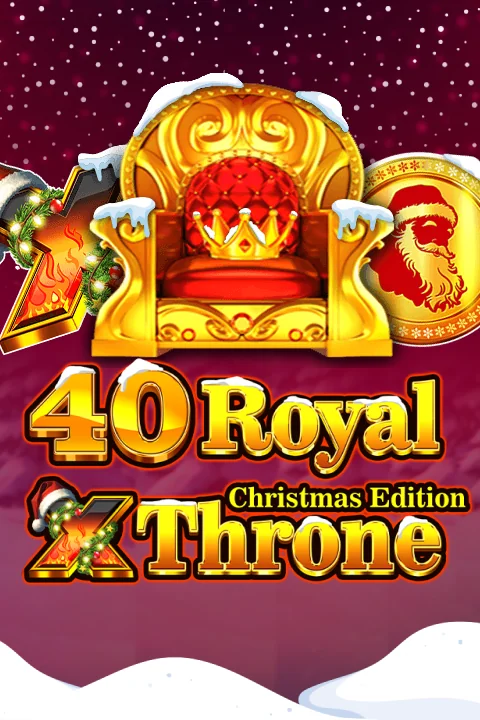 40 Royal X Throne Cmas Edition