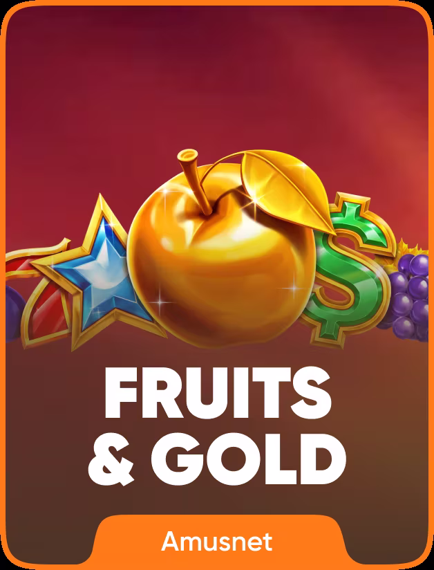 Fruits & Gold
